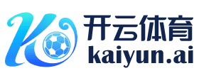 凯发|凯发体育|凯发官方网站体育